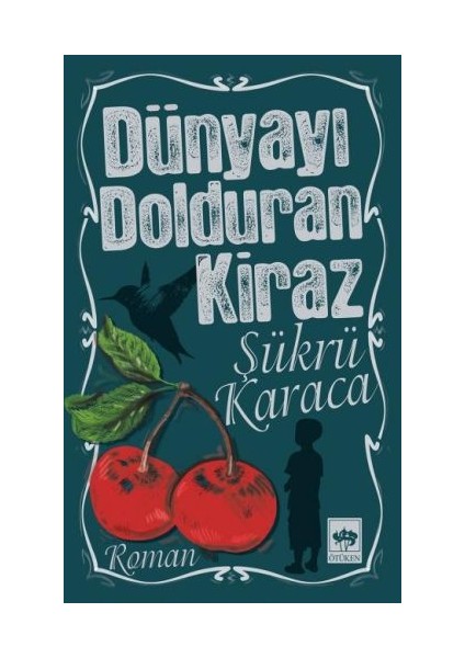 Dünyayı Dolduran Kiraz