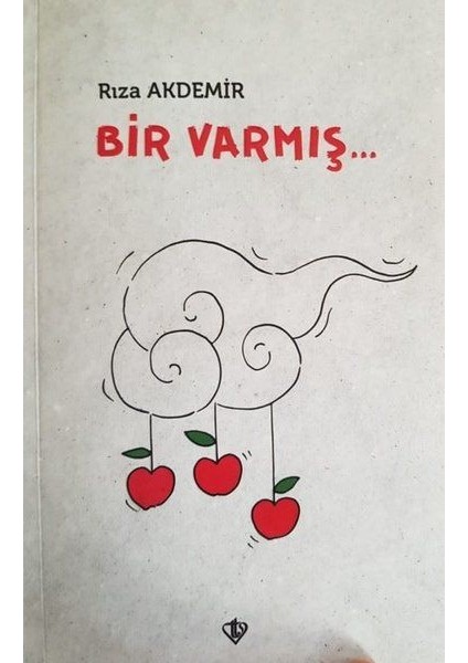 Bir Varmış...