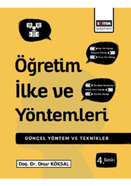 Öğretim Ilke ve Yöntemleri Çağdaş Uygulamalarla Yöntem ve Teknikler