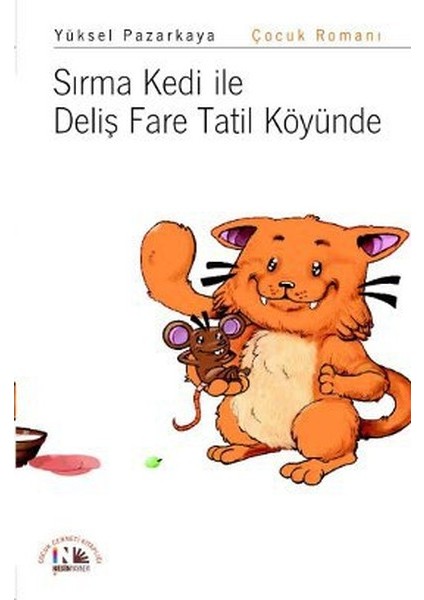 Sırma Kedi ile Deliş Fare Tatil Köyünde