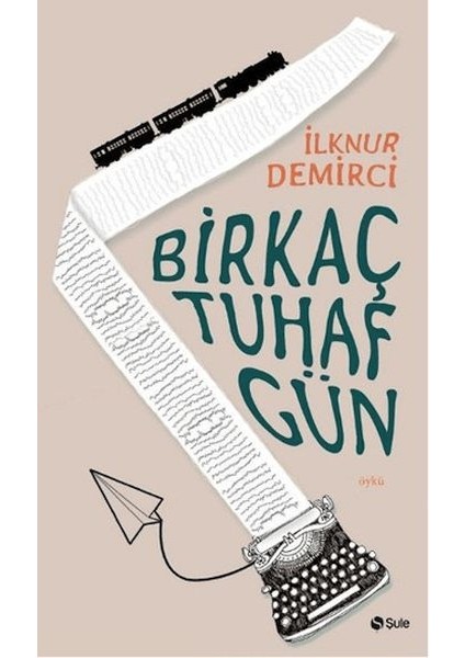 Birkaç Tuhaf Gün