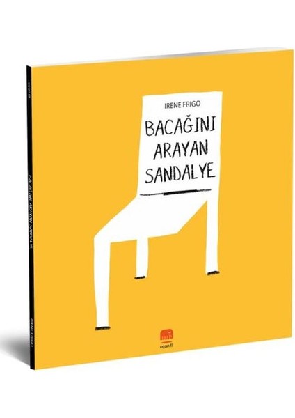 Bacağını Arayan Sandalye