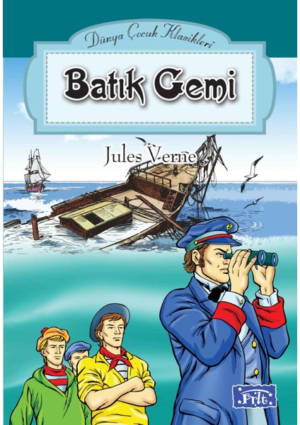 Dünya Çocuk Klasikleri Dizisi Batık Gemi