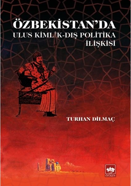 Özbekistan'da Ulus Kimlik - Dış Politika Ilişkisi