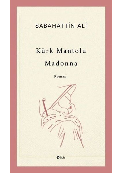 Kürk Mantolu Madonna