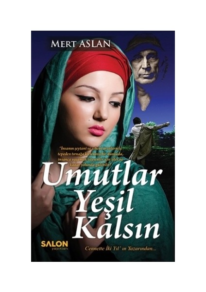 Umutlar Yeşil Kalsın (Ciltli)