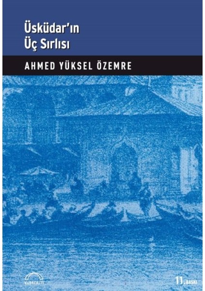 Üsküdar’ın Üç Sırlı’sı