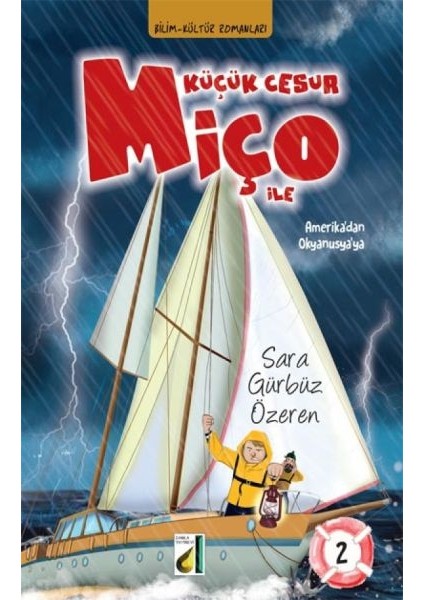 Küçük Cesur Miço Ile Amerika'dan Okyanusya'ya 2 - (Ciltli)