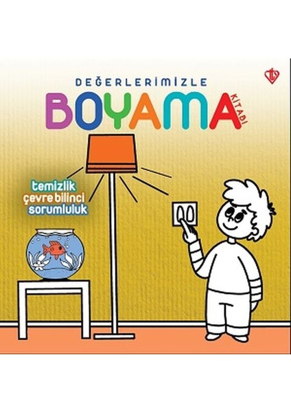Değerlerimizle Boyama Kitabı Temizlik Çevre Bilinci Sorumluluk