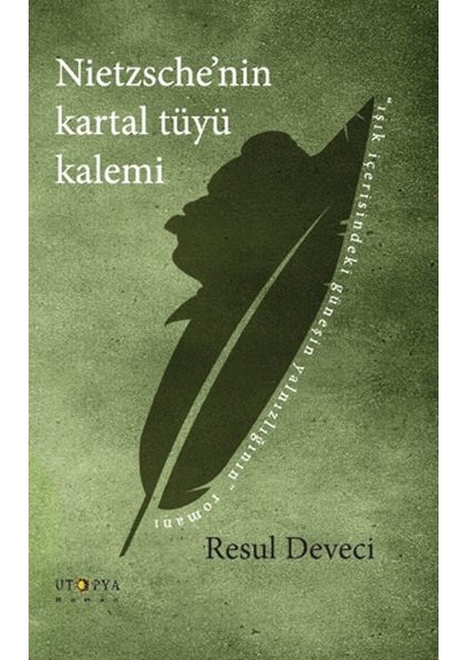 Nietzsche'nin Kartal Tüyü Kalemi
