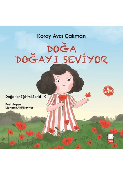 Değerler Eğitimi Serisi 9 - Doğa Doğayı Seviyor