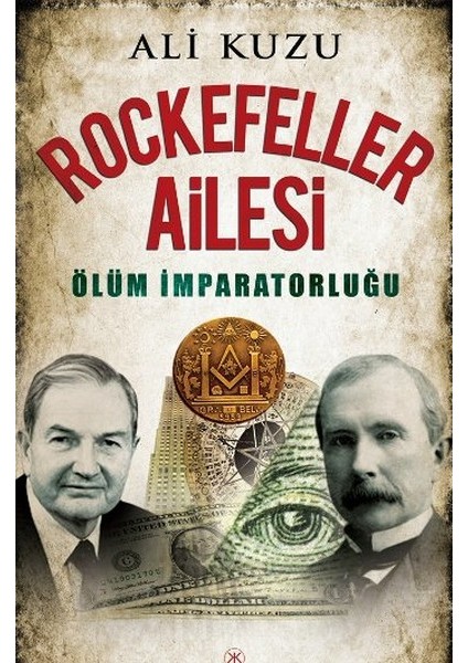 Rockefeller Ailesi Ölüm Imparatorluğu