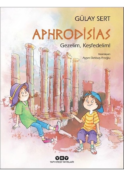 Aphrodisias – Gezelim, Keşfedelim!