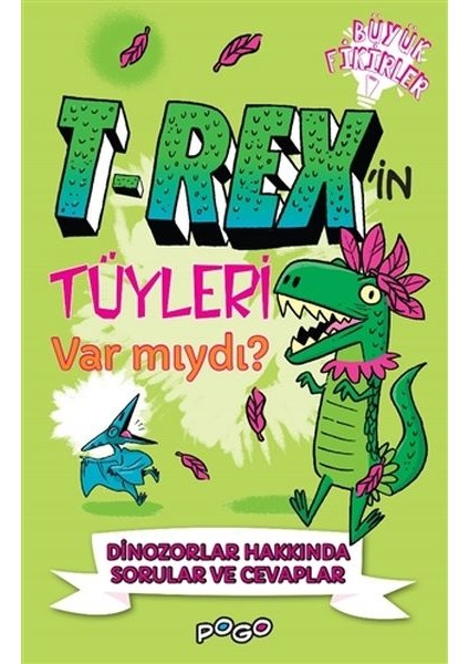 T-Rex'in Tüyleri Var Mıydı?