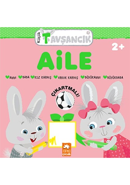 Küçük Tavşancık - Aile