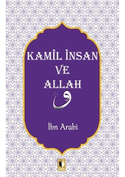 Kamil Insan ve Allah