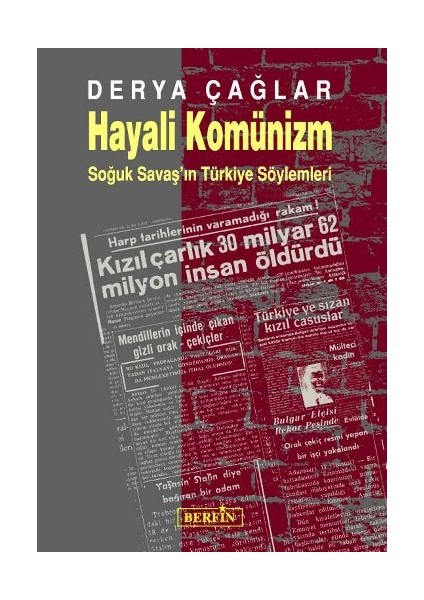 Hayali Komünizm - Soğuk Savaş'ın Türkiye Söylemleri