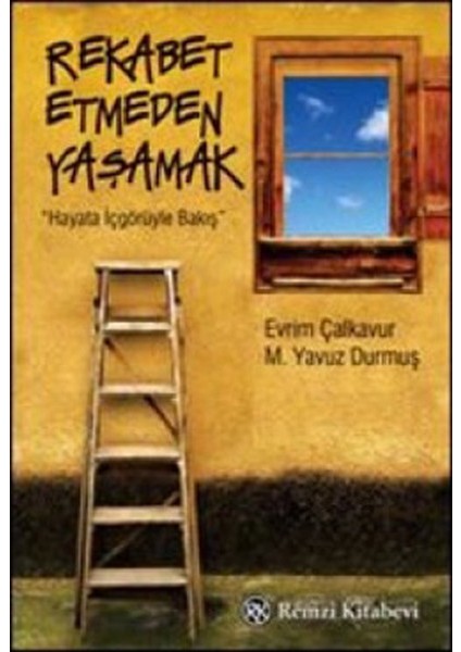 Rekabet Etmeden Yaşamak