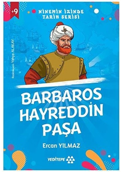 Ninemin Izinde Tarih Serisi - Barbaros Hayreddin Paşa
