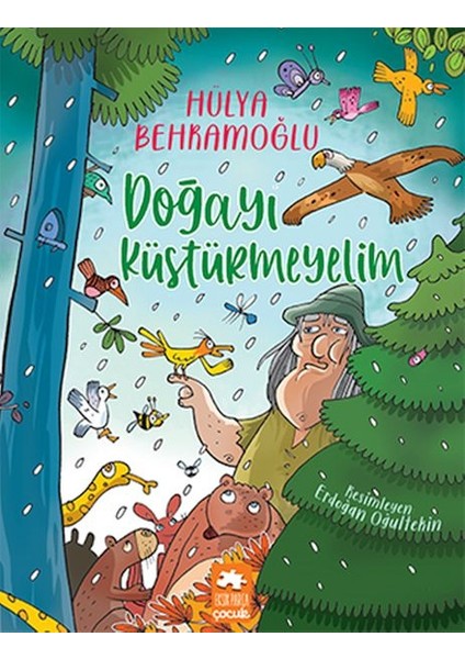 Doğayı Küstürmeyelim