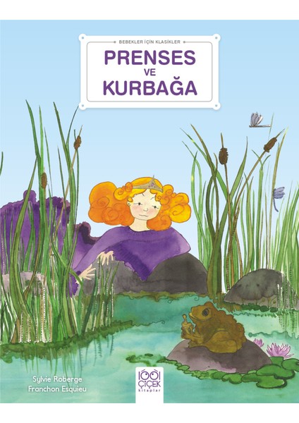 Prenses ve Kurbağa - Bebekler Için Klasikler