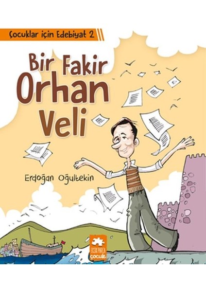 Çocuklar Için Edebiyat 2 - Bir Fakir Orhan Veli