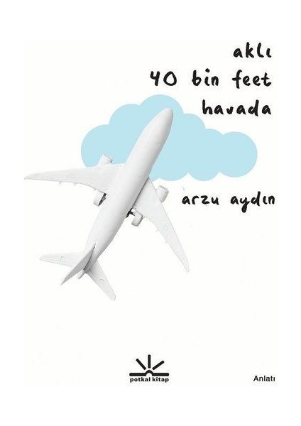 Aklı 40 Bin Feet Havada