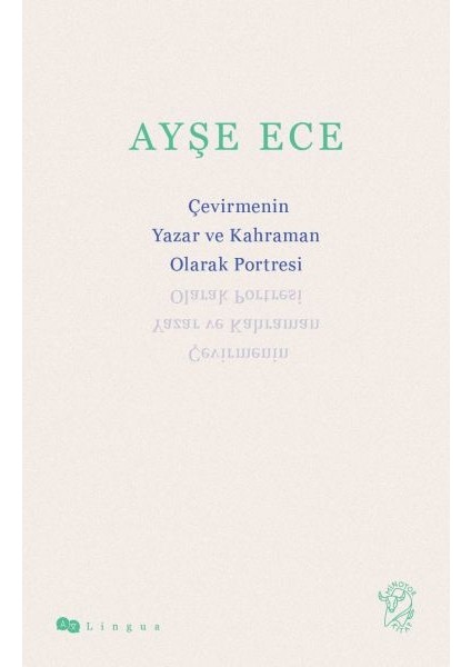 Çevirmenin Yazar ve Kahraman Olarak Portresi