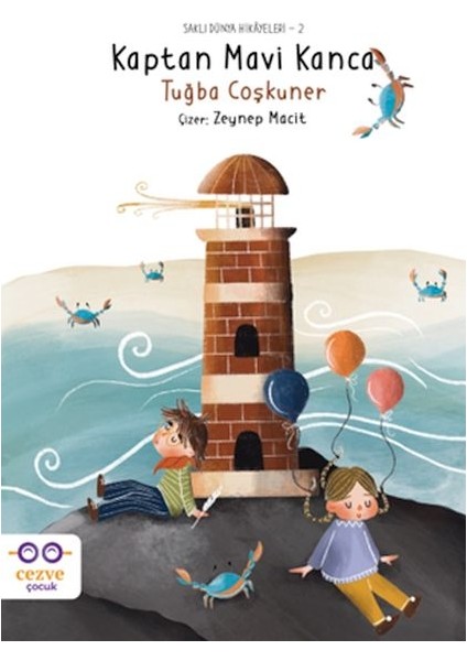 Kaptan Mavi Kanca – Saklı Dünya Hikâyeleri