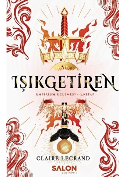 Işıkgetiren - Empirium Üçlemesi 3. Kitap
