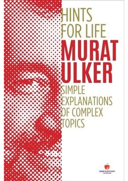 Hints For Life - Simple Explanations Of Complex Topics (Ingilizce Kitap)