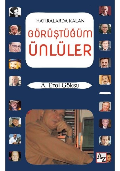 Hatıralarda Kalan Görüştüğüm Ünlüler