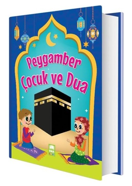 Peygamber Çocuk ve Dua