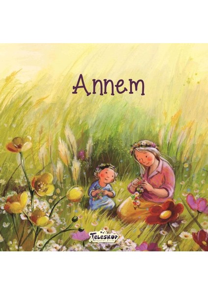 Annem - Akrabalar Serisi