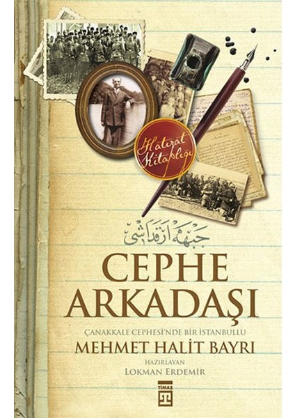 Cephe Arkadaşı - Çanakkale Cephesi'nde Bir Istanbullu