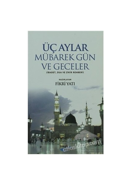 Üç Aylar - Mübarek Gün ve Geceler