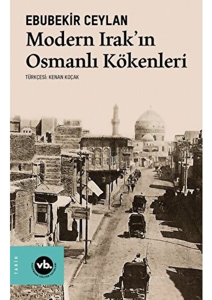Modern Irak'ın Osmanlı Kökenleri