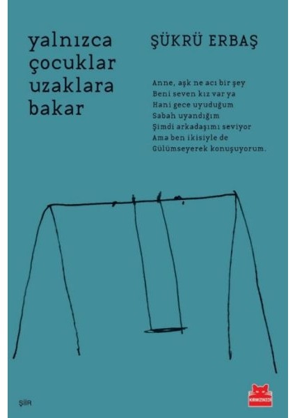 Yalnızca Çocuklar Uzaklara Bakar