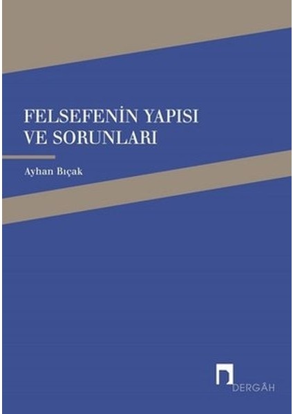 Felsefenin Yapısı ve Sorunları