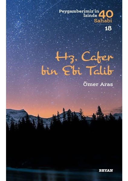 Hz. Cafer Bin Ebi Talib - Peygamberimiz'in Izinde 40 Sahabi - 18