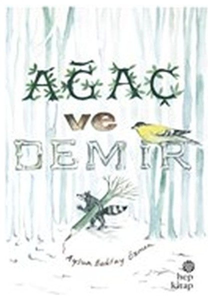 Ağaç ve Demir
