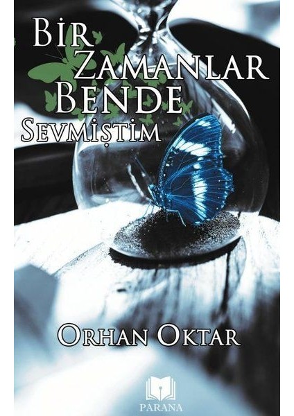 Bir Zamanlar Bende Sevmiştim