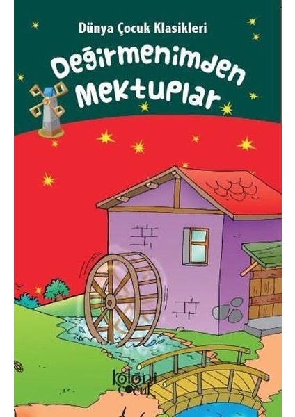 Değirmenimden Mektuplar - Dünya Çocuk Klasikleri