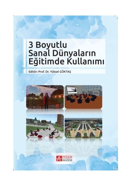 3 Boyutlu Sanal Dünyaların Eğitimde Kullanımı