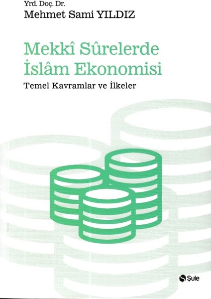 Mekki Surelerde Islam Ekonomisi