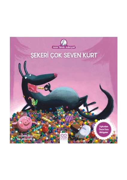 Anne Tavuk Anlatıyor - Şekeri Çok Seven Kurt