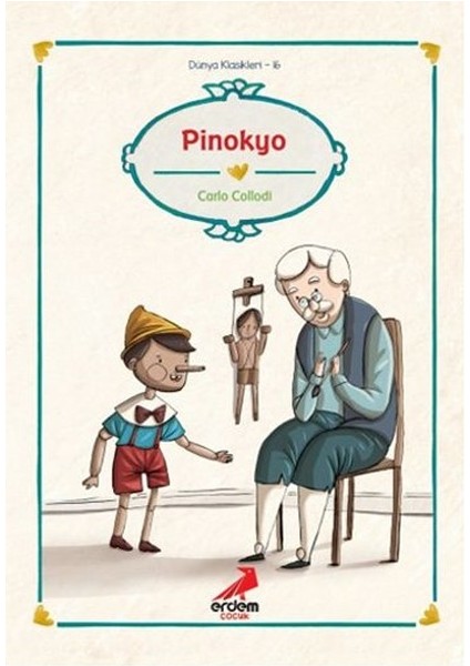 Dünya Çocuk Klasikleri - Pinokyo