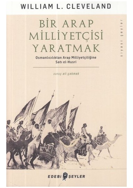 Bir Arap Milliyetçisi Yaratmak