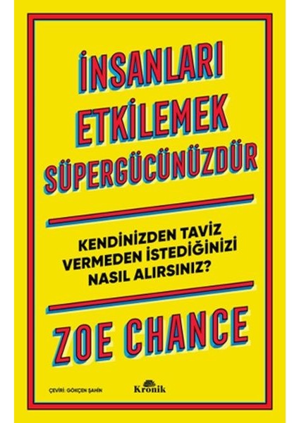 Insanları Etkilemek Süpergücünüzdür