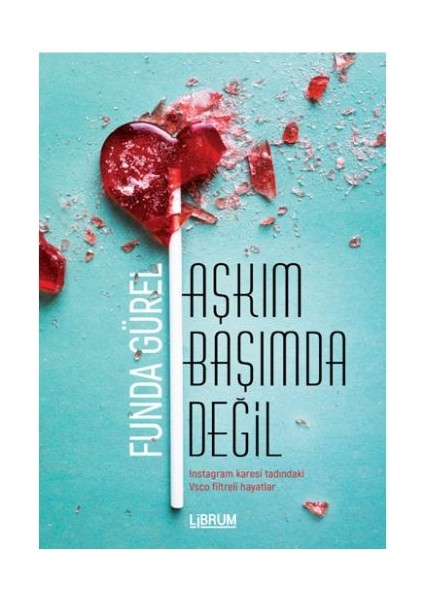 Aşkım Başımda Değil